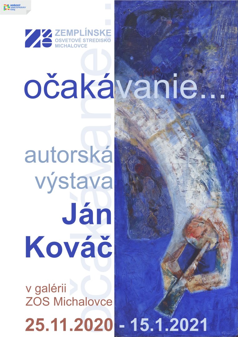 OČAKÁVANIE...Ján Kováč, autorská výstava